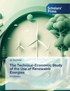 The Technical-Economic Study of the Use of Renewable Energies